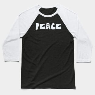The Word Peace (White Font) Baseball T-Shirt